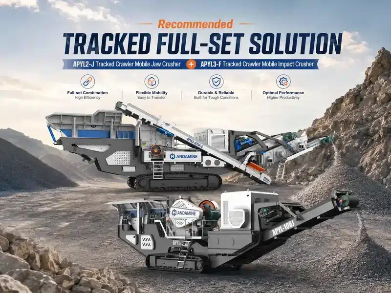 APYL2‑J Tracked Crawler Mobile Jaw Crusher + APYL3‑F Tracked Crawler Mobile Impact Crusher Solution